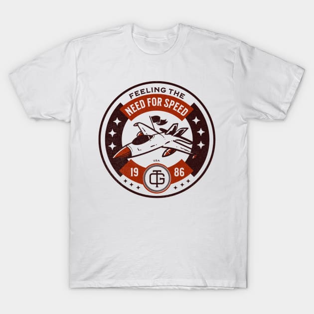 Flying Into the Danger Zone Because You Need Speed T-Shirt by Contentarama